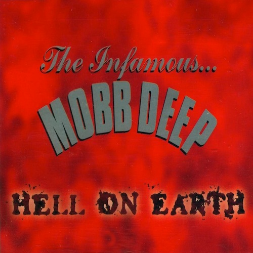 Mobb Deep | Hell On Earth [Reissue] – Serendeepity