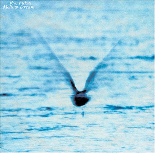 Cover Ryo Fukui | Mellow Dream