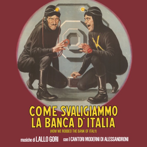 Cover Lallo Gori, I Cantori Moderni di Alessandroni | Come Svaligiammo La Banca D'Italia