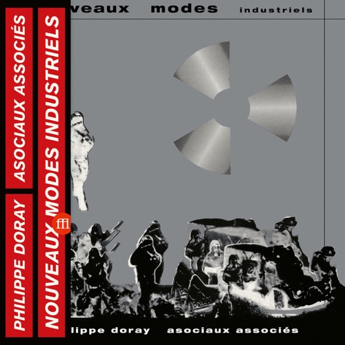 Cover Philippe Doray & Les Asociaux Associes | Nouveaux Modes Industriels