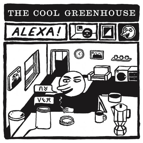 Cover The Cool Greenhouse | Alexa! / The End Of The World