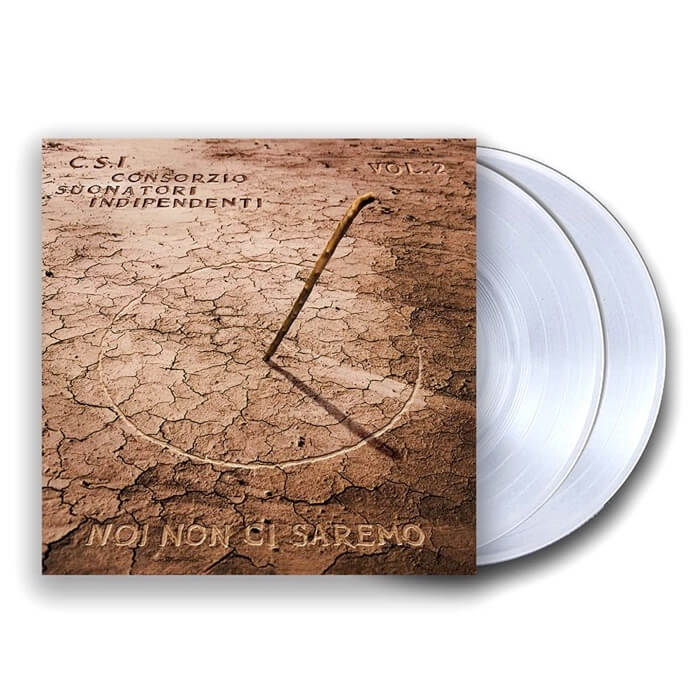 Cover C.S.I. Consorzio Suonatori Indipendenti | Noi Non Ci Saremo Vol. 2