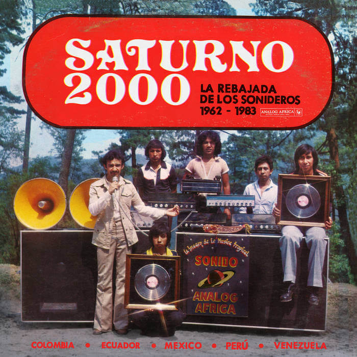 Cover Various | Saturno 2000: La Rebajada De Los Sonideros 1962-1983