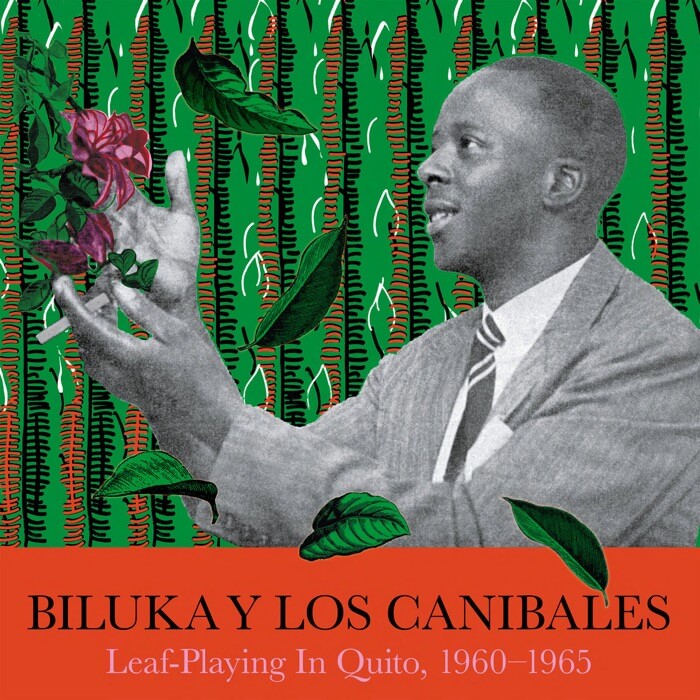 Cover Biluka Y Los Canibales | Leaf-Playing In Quito, 1960-1965