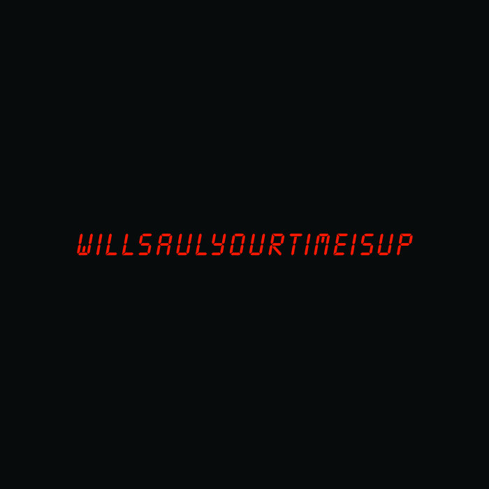 Cover Will Saul X Paul Woolford | Your Time Is Up