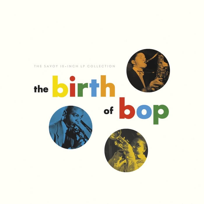 Cover VariousThe Birth Of Bop: The Savoy 10-Inch LP Collection (Original Jazz Classics)