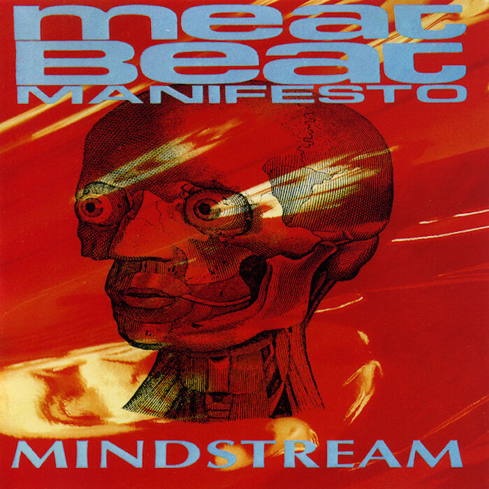 Meat Beat Manifesto Mindstream Serendeepity