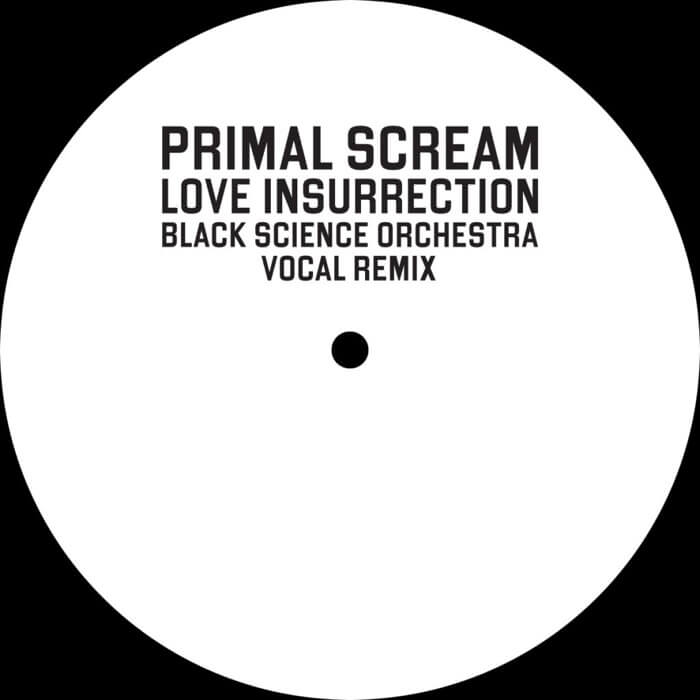 Cover Primal Scream | Love Insurrection (Black Science Orchestra Remix)