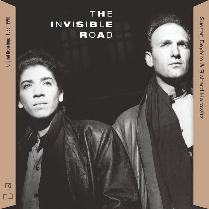 Cover Sussan Deyhim & Richard Horowitz | The Invisible Road: Original Recordings, 1985–1990