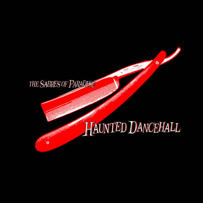 Cover The Sabres Of Paradise Haunted Dancehall (Remastered)