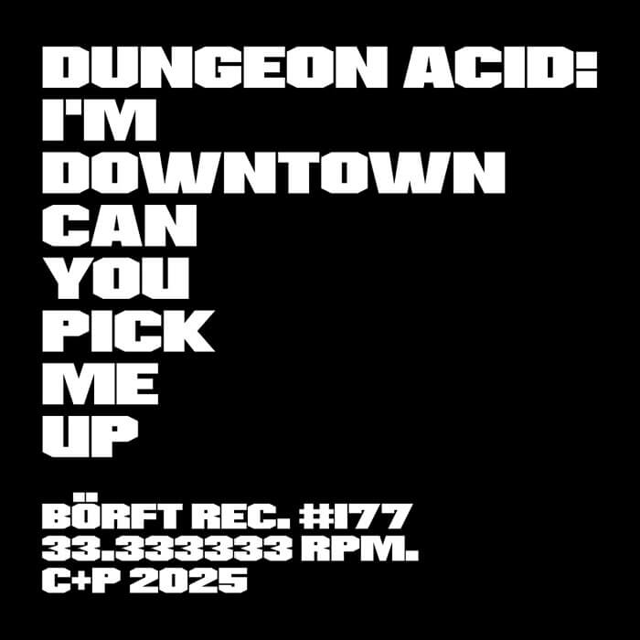 Cover Dungeon AcidI'm Downtown Can You Pick Me Up