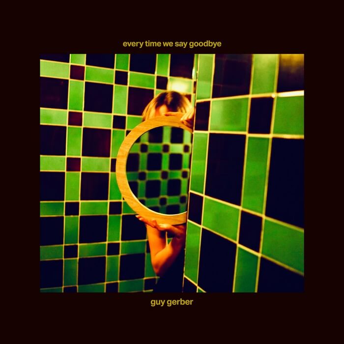 Cover Guy GerberEvery Time We Say Goodbye