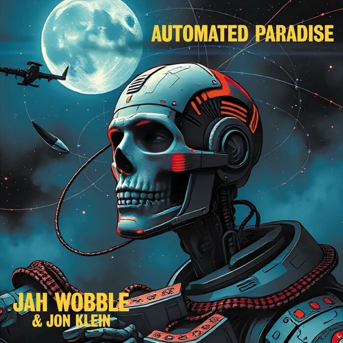 Cover Jah Wobble & Jon KleinAutomated Paradise