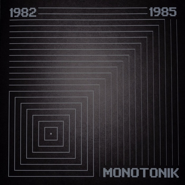 Cover MonotonikMonotonik 1982-1985