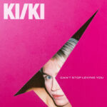 KI/KI | Can't Stop Loving You