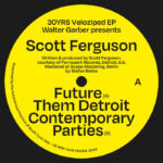 Scott Ferguson | Future / The Detroit Contemporary Parties