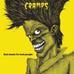 The Cramps | Bad Music For Bad People