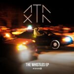 Ataxia | The Whistles EP