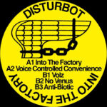 Disturbot | Into The Factory EP