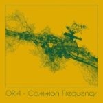 ORA | Common Frequency EP