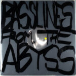 Unknown Artist | Basslines From The Abyss