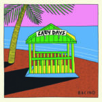 Bacino | Lazy Days