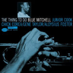 Blue Mitchell | The Thing To Do (Blue Note Classic Vinyl Series)