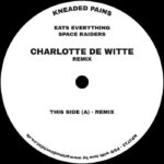 Eats Everything | Space Raiders (Charlotte de Witte Remix)