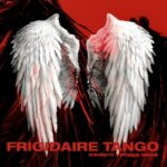 Frigidaire Tango | Modern VIntage Wave (10 Unreleased Songs 2008-2025)