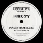 Inner City (Kevin Saunderson) | Pennies From Heaven (Roland Leesker Remix / Acapella)