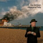 Joe Jackson | Hope And Fury