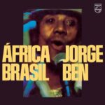 Jorge Ben | Africa Brasil