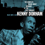 Kenny Dorham | The Complete 'Round About at the Cafe Bohemia (Blue Note Tone Poet Edition)