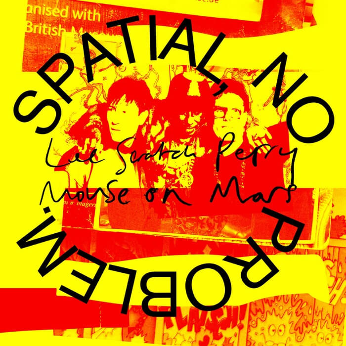 Cover Lee "Scratch" Perry & Mouse on MarsSpatial, No Problem