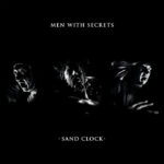 Men With Secrets (Donato Dozzy / Lino Monaco / Nicola Buono) | Sand Clock