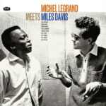 Michel Legrand | Michel Legrand Meets Miles Davis