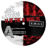 Mike Storm | 14 of the 19 Worlds (incl. O [Phase] & Deniro Remixes)
