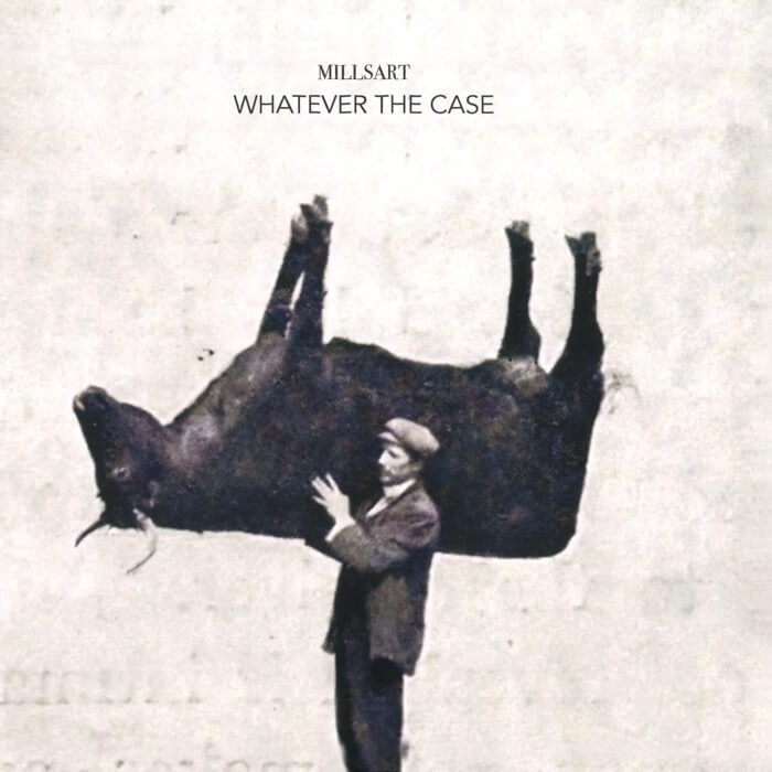Cover Millsart | Whatever The Case