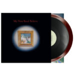 My New Band Believe | My New Band Believe (Oxblood Colour Vinyl + Black 10")