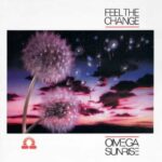Omega Sunrise | Feel The Change