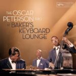 Oscar Peterson Trio | At Baker’s Keyboard Lounge