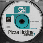 Pizza Hotline | Demo Disc 1