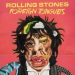 Rolling Stones | Foreign Tongues
