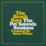 The Beach Boys | The Pet Sounds Sessions Highlights