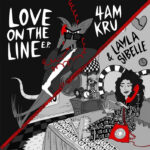 4am Kru & Layla Sibelle | Love On The Line EP