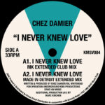 Chez Damier | I Never Knew Love (incl. Carl Craig Remix)