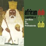 Joe Gibbs & The Professionals | African Dub Chapter 4