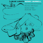 Kenny Burrell | Blue Lights, Volume 1 (Classic Vinyl)