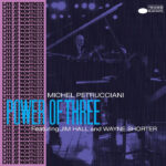 Michel Petrucciani | Power of Three (Blue Note Tone Poet Edition)