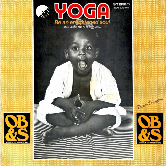 Cover Osunfisan Brothers & SistersYoga – Be An Enlightened Soul – Stay Young And Pure With Yoga